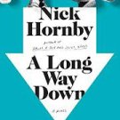 A Long Way Down (Paperback – 2006) by Nick Hornby