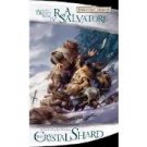 The Crystal Shard: The Legend of Drizzt, Book 4 (Paperback-2007) by R.A. Salvatore