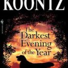 the darkest evening of the year by dean koontz