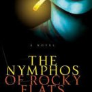 The Nymphos of Rocky Flats : A Novel (Paperback-2006) by Mario Acevedo
