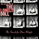 The Secret Life of the Lonely Doll: The Search for Dare Wright (Hardcover –  2004) by Jean Nathan