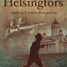 My Helsingfors: Andreas Larsson Bengstrom (Paperback -2014) by Ed Sundt