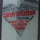 Carefrontation: Breaking Free From Childhood Trauma by Arlene Drake, Phd