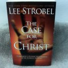 The Case For Christ - A Journalist's Personal Investigation Of The Evidence For Jesus - Lee Strobel