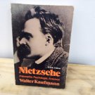 Nietzsche: Philosopher, Psychologist, Antichrist (Softcover-1974) by Walter Kaufmann