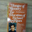 Hunger of Memory: The Education of Richard Rodriguez by Richard Rodriguez