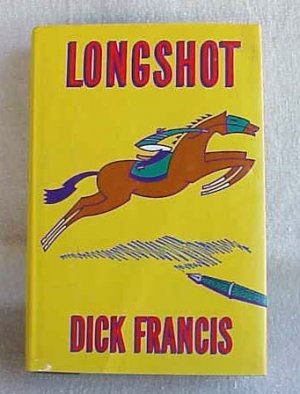 Longshot by Dick Francis - Memory Lane Collectibles