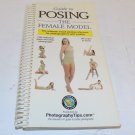 Guide To Posing The Female Body Female Posing Photography Tips 2002