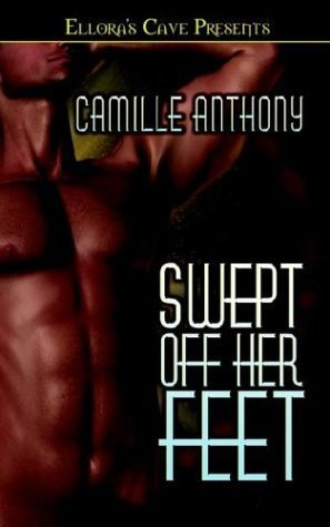 Swept Off Her Feet by Camille Anthony