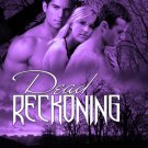 Dead Reckoning by Trista Ann Michaels