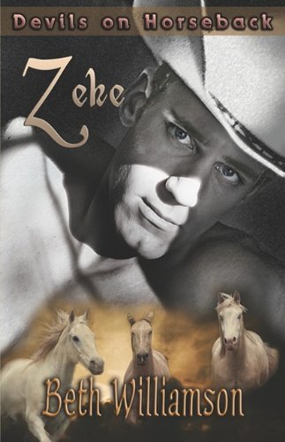 Zeke (Devils On Horseback, Bk. 3) by Beth Williamson