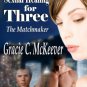 Sexual Healing For Three (The Matchmaker, Bk. 5) by Gracie C. McKeever