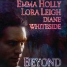 Beyond The Dark by Angela Knight, Emma Holly, Lora Leigh, Diane Whiteside