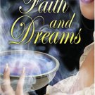 Faith and Dreams by Joey W. Hill