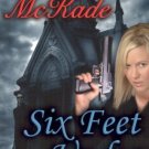 Six Feet Under by Mackenzie McKade