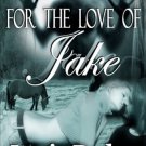 For the Love of Jake by Luxie Ryder