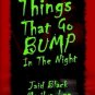 Things That Go Bump In The Night by Jaid Black, Marilyn Lee, Treva Harte