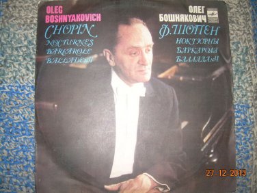 Soviet Russia Ussr Release OLEG BOSHNYAKOVICH Chopin Nocturnes Barcarole Ballade
