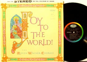 Wagner, Roger Chorale - Joy To The World - Vinyl LP Record - Christmas Classical