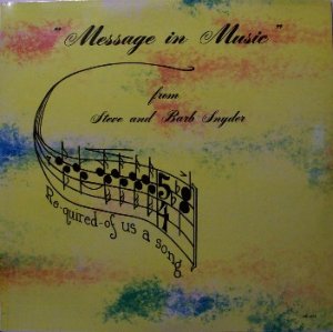 Snyder, Steve & Barb - Message In Music - Sealed Vinyl LP Record - Private Label - Christian Gospel