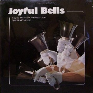 Joyful Bells - Calvin Handbell Ringers - Sealed Vinyl LP Record - Christmas