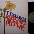 Timber - Bring America Home - Vinyl LP Record - 1971 - Rock