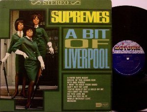 Supremes - A Bit Of Liverpool - Vinyl LP Record - Covers of Beatles, Animals, D C 5, etc - R&B Soul