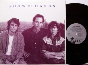 Show Of Hands - Vinyl LP Record - Promo - 1989 IRS Label - Rock