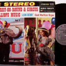 Merry Go Round & Circus Calliope Music - Vinyl LP Record - Carousel Amusement - Carnival