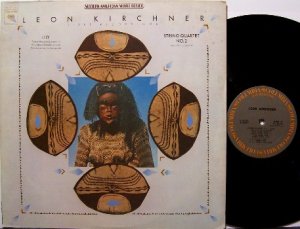 Kirchner, Leon - First Recordings - Lily / String Quartet #2 - Vinyl LP Record - Odd Unusual