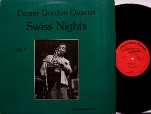 Gordon, Dexter Quintet - Swiss Nights Volume 3 - Vinyl LP Record - Holland Pressing - Jazz