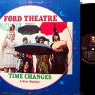 Ford Theater - Presents Time Changes A New Musical - Vinyl LP Record - Rock