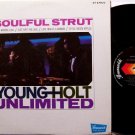 Young-Holt Unlimited, The - Soulful Strut - Vinyl LP Record - Young Holt - R&B Soul