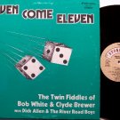 White, Bob & Clyde Brewer - Seven Come Eleven - Vinyl LP Record - Bluegrass Western Swing