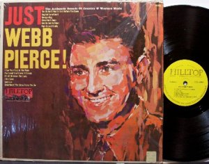 Pierce, Webb - Just Webb Pierce! - Vinyl LP Record - Country