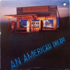 Nitty Gritty Dirt Band - An American Dream - Sealed Vinyl LP Record - Country