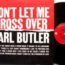 Butler, Carl - Don't Let Me Cross Over - Vinyl LP Record - Mono - Country