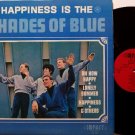 Shades Of Blue - Happiness Is The - Vinyl LP Record - Mono 1st Pressing - Detroit Rock Soul