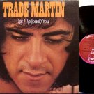 Martin, Trade - Let Me Touch You - Vinyl LP Record - Rock