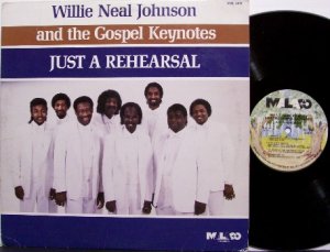 Johnson, Willie Neal & The Gospel Keynotes - Just A Rehearsal - Vinyl LP Record