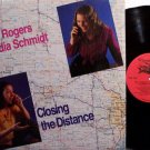 Rogers, Sally & Claudia Schmidt - Closing The Distance - Vinyl LP Record - Flying Fish - Female Folk