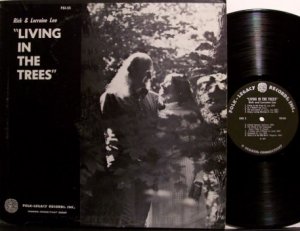 Lee, Rick & Lorraine - Living In The Trees - Vinyl LP Record - Virginia Folk