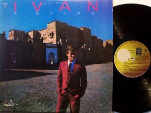 Ivan - A Solas - Vinyl LP Record - Mexico Pressing - Spanish Latin Pop Rock