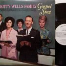 Wells, Kitty - The Kitty Wells Family Gospel Sing - Vinyl LP Record - Mono - Promo - Country