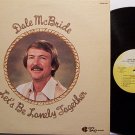 McBride, Dale - Let's Be Lonely Together - Vinyl LP Record - Country
