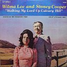 Cooper, Stoney and Wilma Lee - Walking My Lord Up Calvary Hill - Sealed Vinyl LP Record