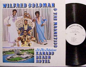 Soloman, Wilfred & The Magnetics - At Xanadu Beach Hotel - Vinyl LP Record - Calypso Bahamas World