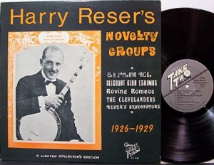 Reser, Harry - Harry Reser's Novelty Groups - Vinyl LP Record - Banjo Ragtime Weird