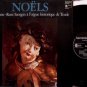Noels - Vinyl LP Record - France Pressing - Balbastre / Rene Saorgin - Classical Christmas