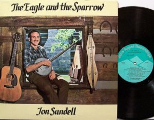 Sundell, Jon - The Eagle And The Sparrow - Vinyl LP Record + Insert - Folk